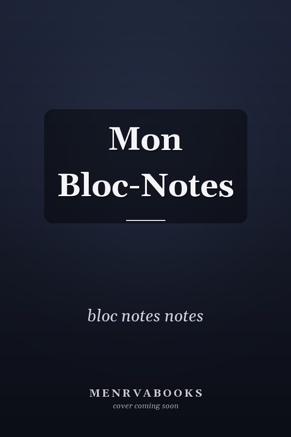 Mon Bloc-Notes