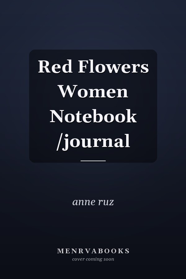 Red Flowers Women Notebook /journal