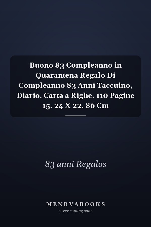 Buono 83 Compleanno in Quarantena Regalo Di Compleanno 83 Anni Taccuino, Diario. Carta a Righe. 110 Pagine 15. 24 X 22. 86 Cm