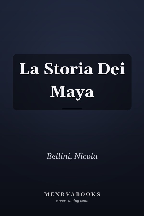 La Storia Dei Maya