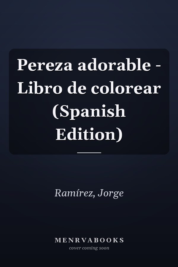 Pereza adorable - Libro de colorear (Spanish Edition)