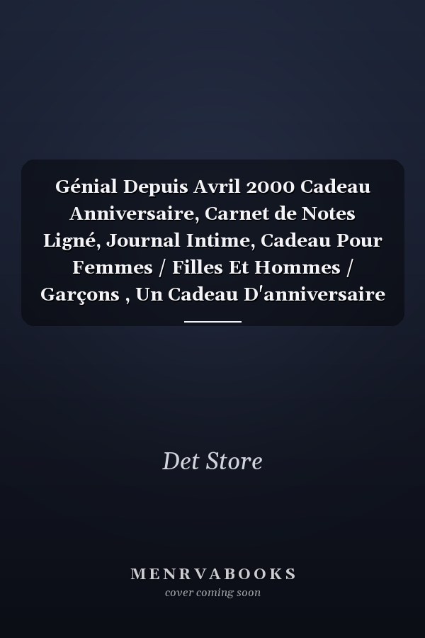 Génial Depuis Avril 2000 Cadeau Anniversaire, Carnet de Notes Ligné, Journal Intime, Cadeau Pour Femmes / Filles Et Hommes / Garçons , Un Cadeau D'anniversaire Pour Elle Et Pour Lui , Joyeux Anniversaire