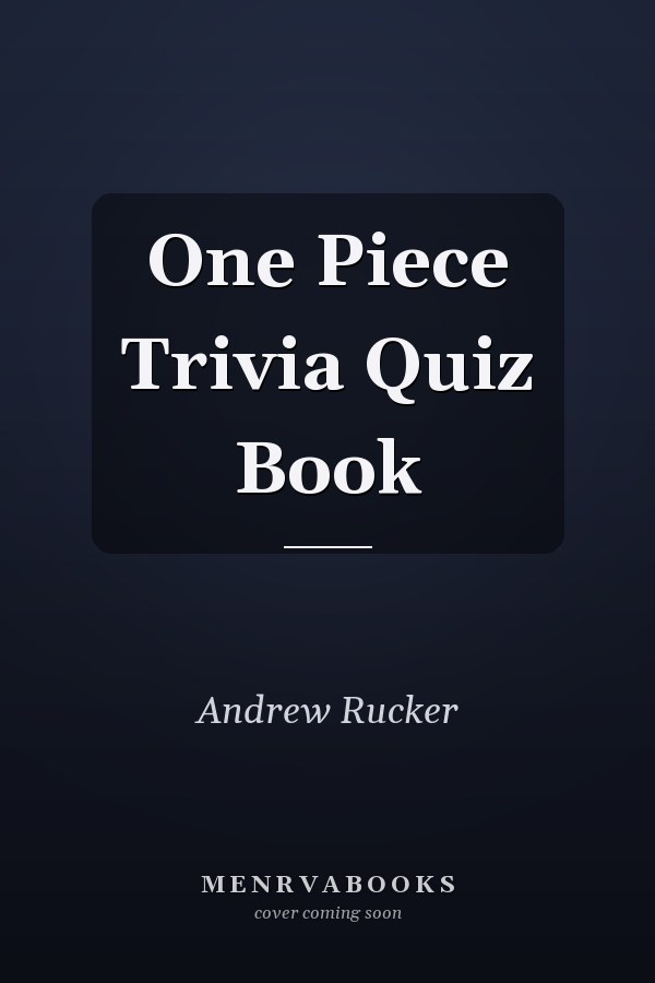 One Piece Trivia Quiz Book