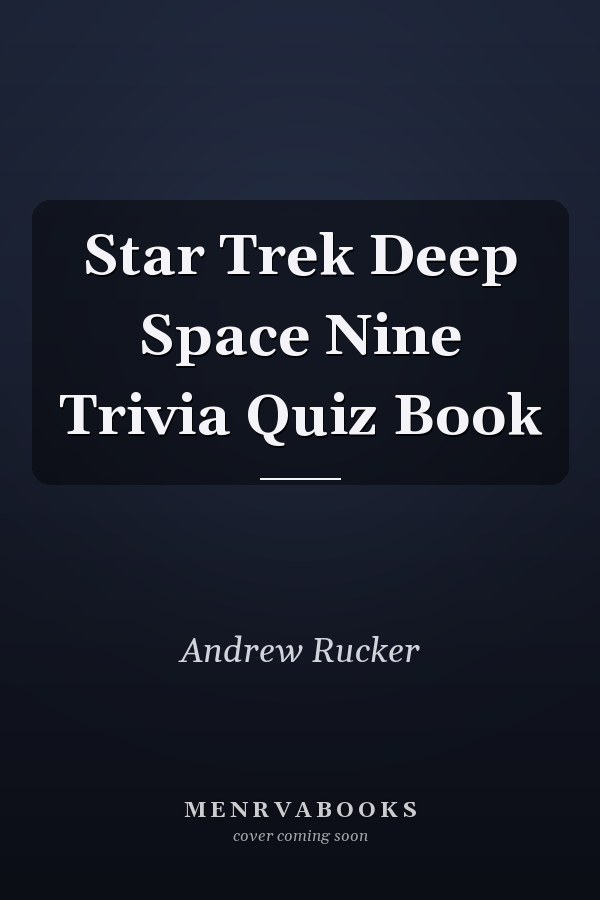 Star Trek Deep Space Nine Trivia Quiz Book