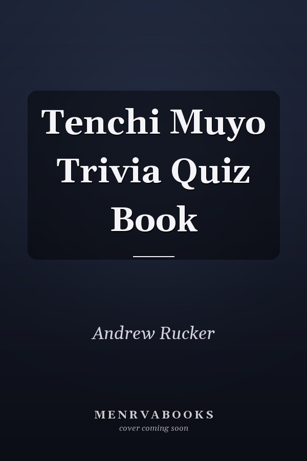 Tenchi Muyo Trivia Quiz Book