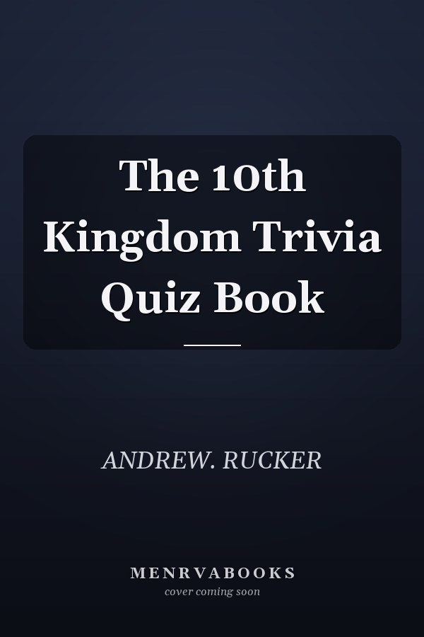 The 10th Kingdom Trivia Quiz Book