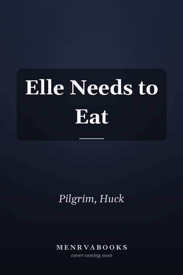 Elle Needs to Eat