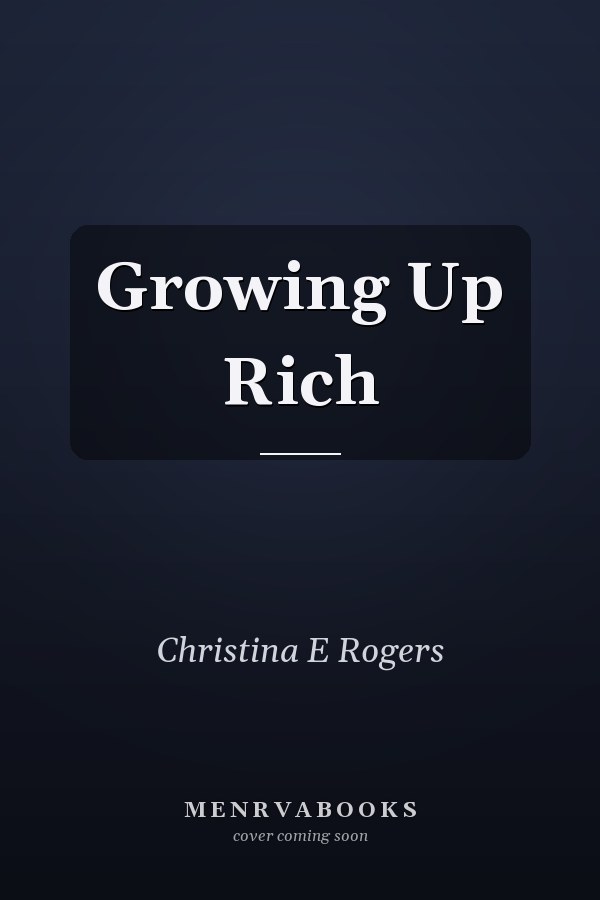 Growing Up Rich