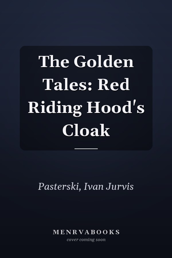 The Golden Tales: Red Riding Hood's Cloak