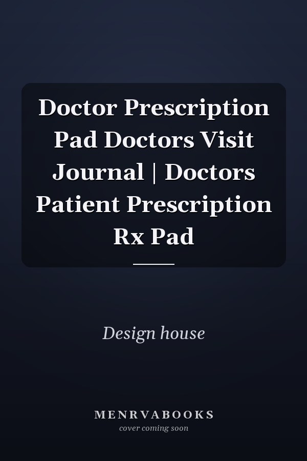 Doctor Prescription Pad Doctors Visit Journal | Doctors Patient Prescription Rx Pad