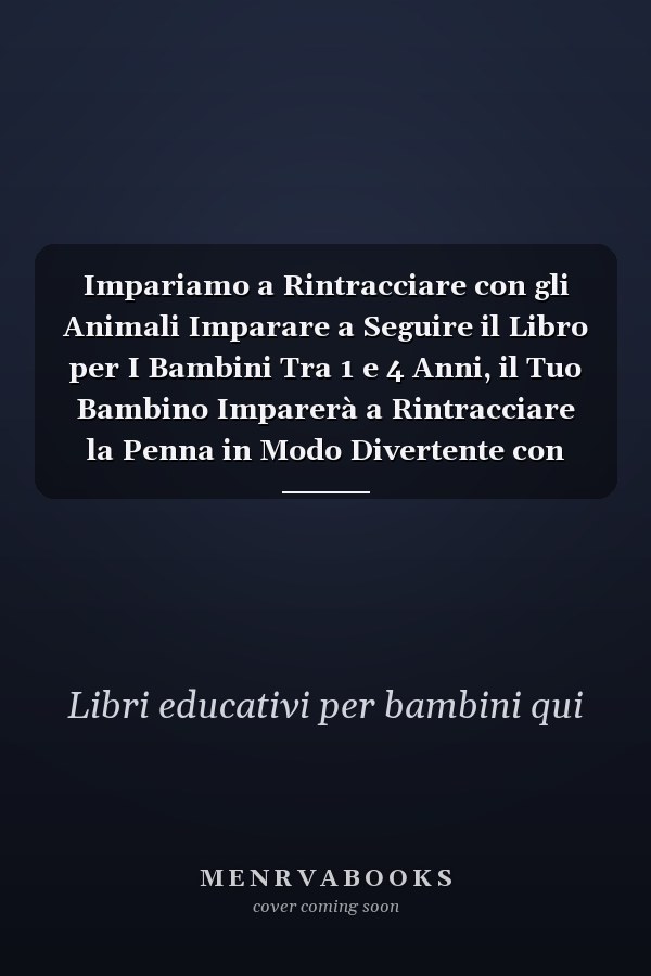 Impariamo a Rintracciare con gli Animali Imparare a Seguire il Libro per I Bambini Tra 1 e 4 Anni, il Tuo Bambino Imparerà a Rintracciare la Penna in Modo Divertente con Colori e Animali