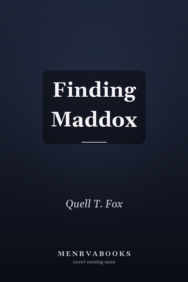 Finding Maddox