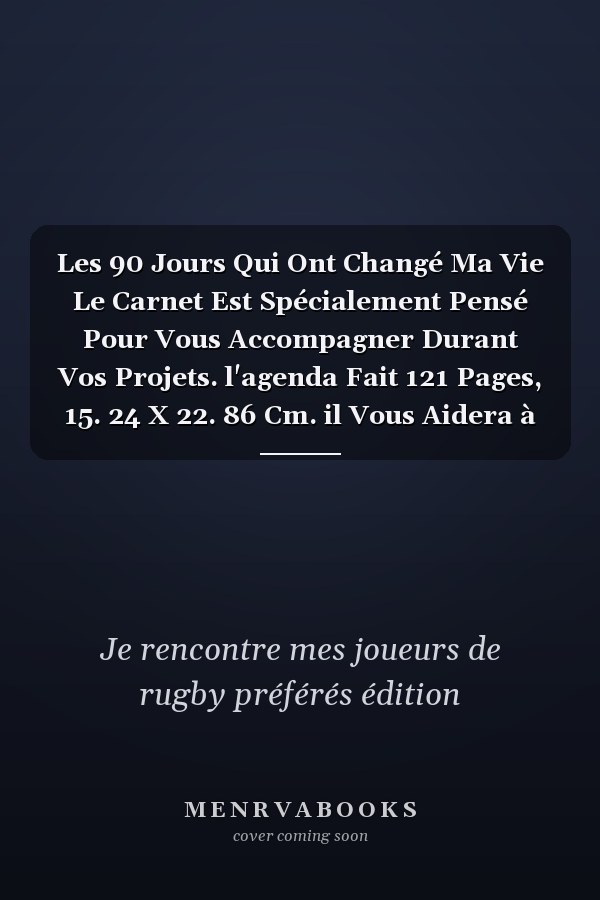 Les 90 Jours Qui Ont Changé Ma Vie Le Carnet Est Spécialement Pensé Pour Vous Accompagner Durant Vos Projets. l'agenda Fait 121 Pages, 15. 24 X 22. 86 Cm. il Vous Aidera à Rester Discipliner Vous Permettant Ainsi de Réaliser Vos Objectifs - Red EDITION
