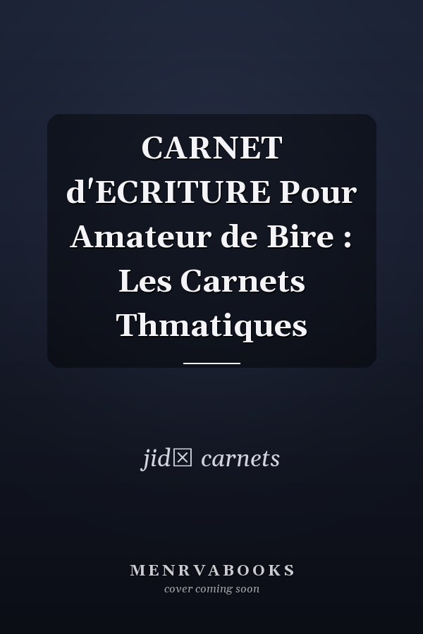 CARNET d'ECRITURE Pour Amateur de Bire : Les Carnets Thmatiques