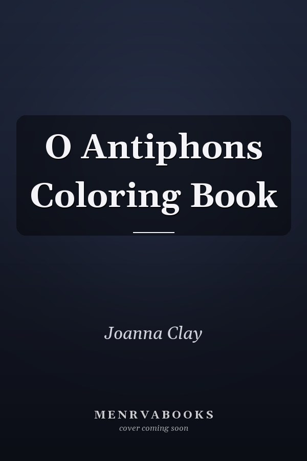 O Antiphons Coloring Book