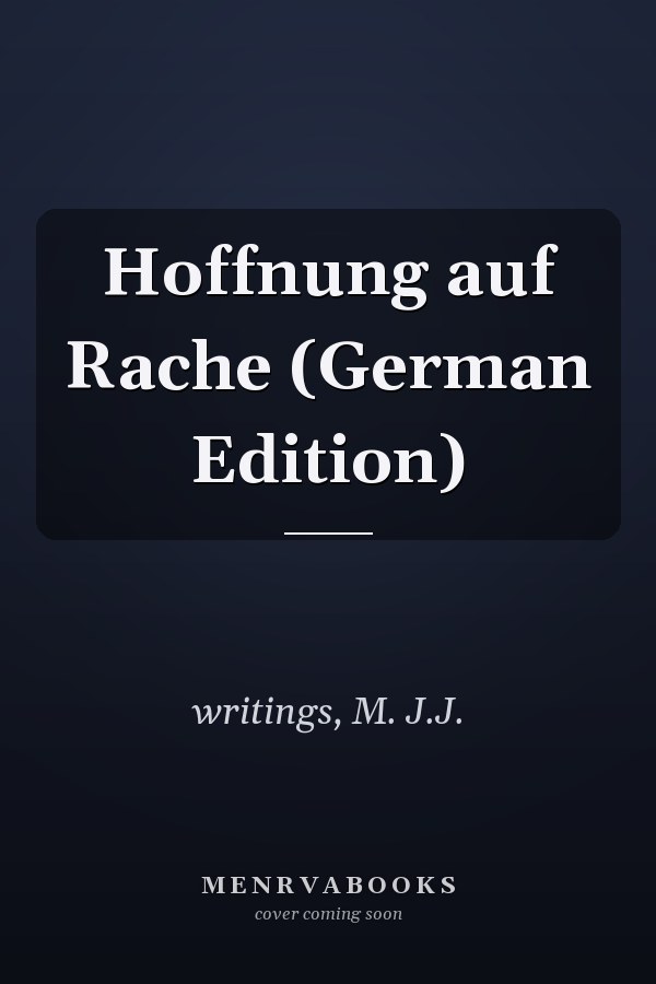 Hoffnung auf Rache (German Edition)