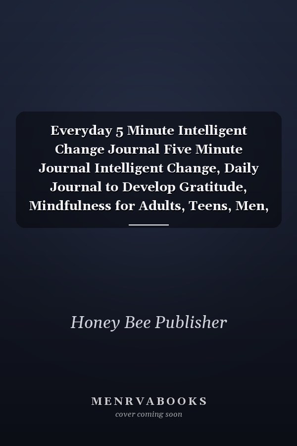 Everyday 5 Minute Intelligent Change Journal Five Minute Journal Intelligent Change, Daily Journal to Develop Gratitude, Mindfulness for Adults, Teens, Men, Women, Paper Texture Theme