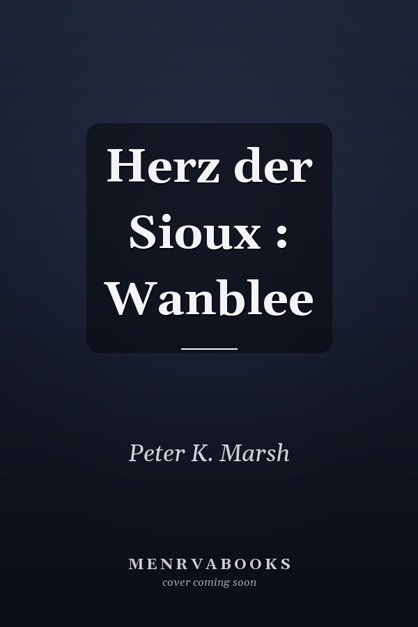 Herz der Sioux : Wanblee