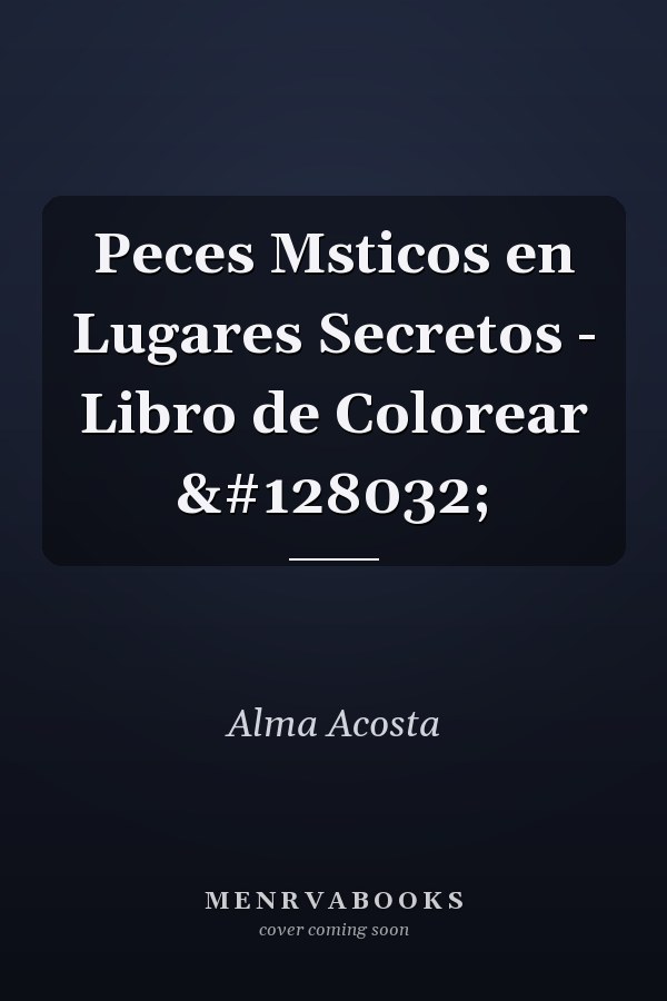Peces Msticos en Lugares Secretos - Libro de Colorear 🐠