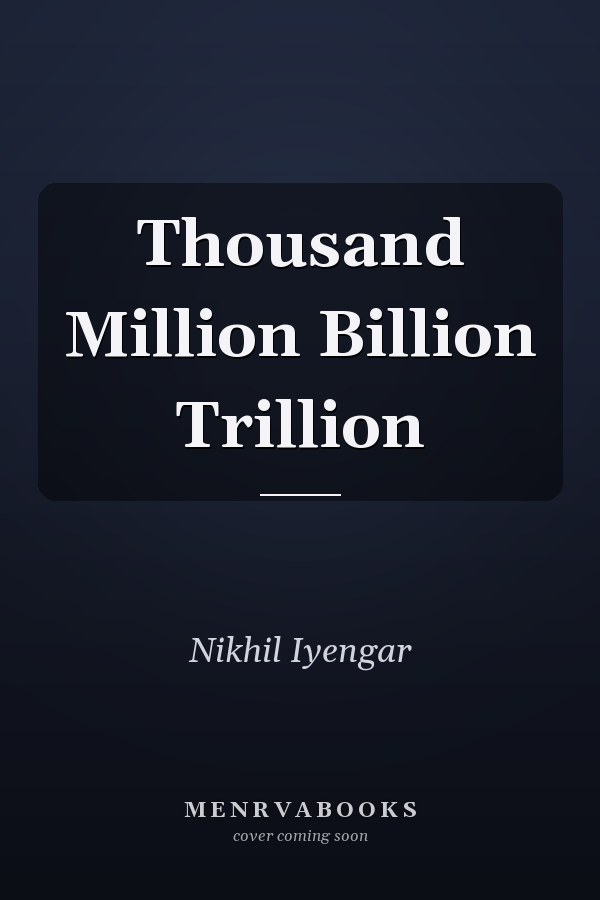 Thousand Million Billion Trillion