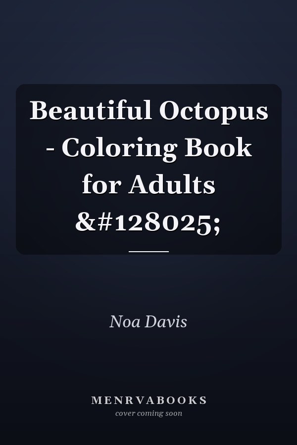 Beautiful Octopus - Coloring Book for Adults 🐙