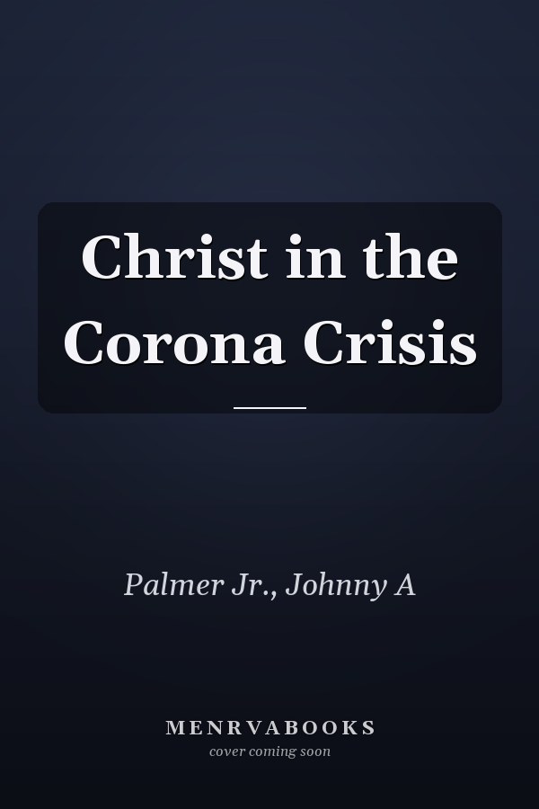 Christ in the Corona Crisis