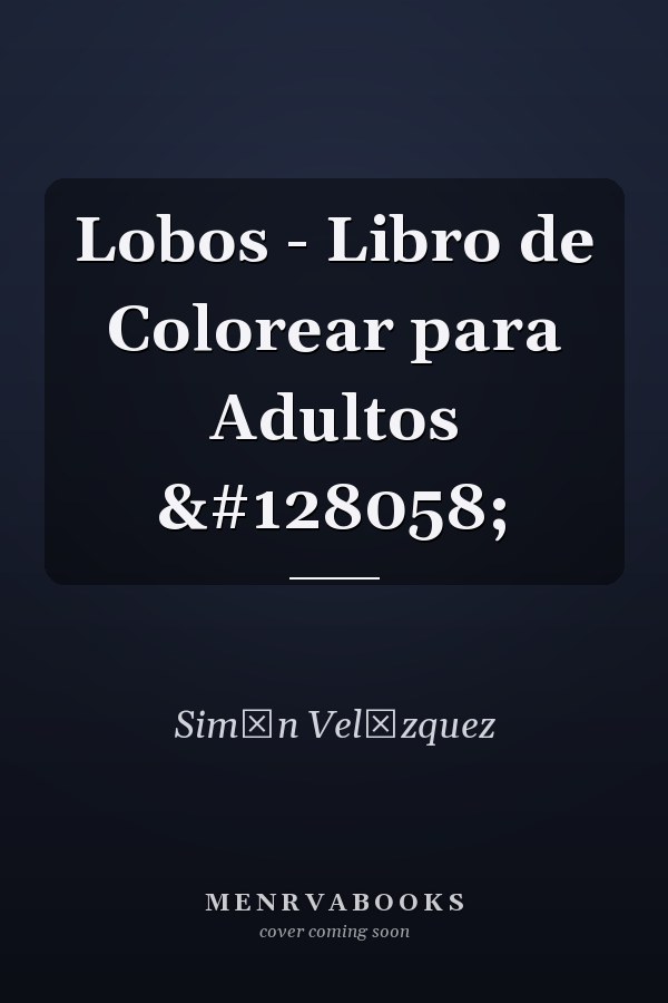 Lobos - Libro de Colorear para Adultos 🐺