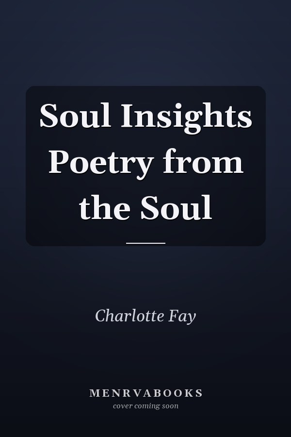 Soul Insights Poetry from the Soul