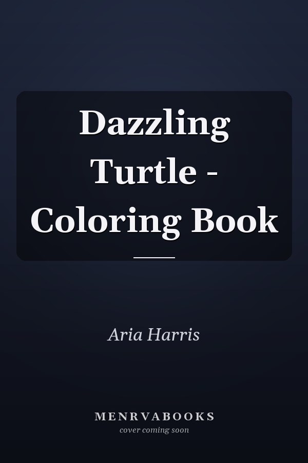 Dazzling Turtle - Coloring Book