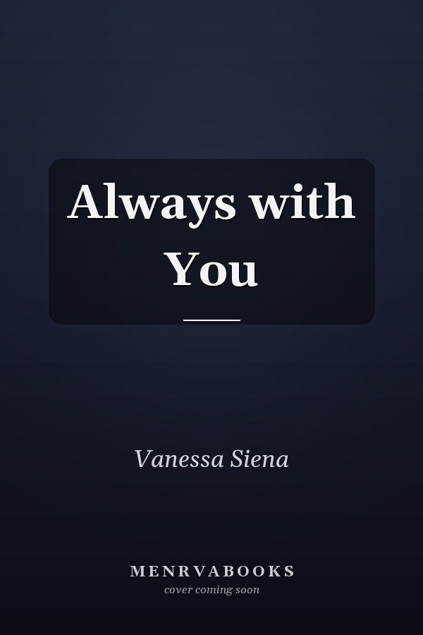 Always with You