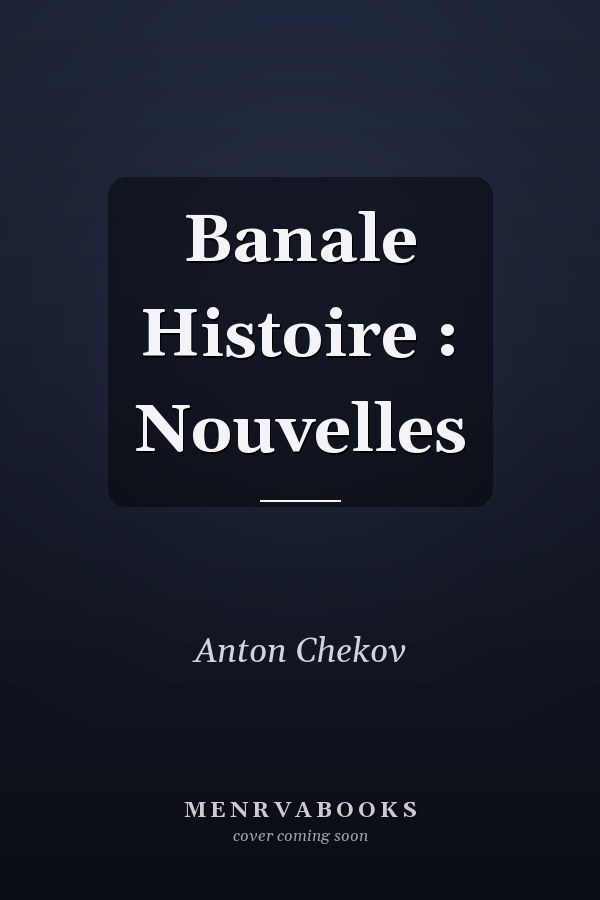 Banale Histoire : Nouvelles