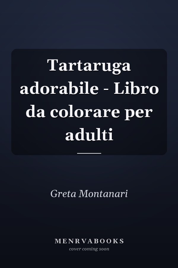 Tartaruga adorabile - Libro da colorare per adulti