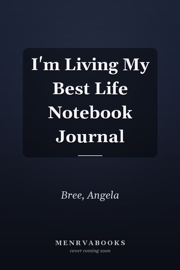 I'm Living My Best Life Notebook Journal