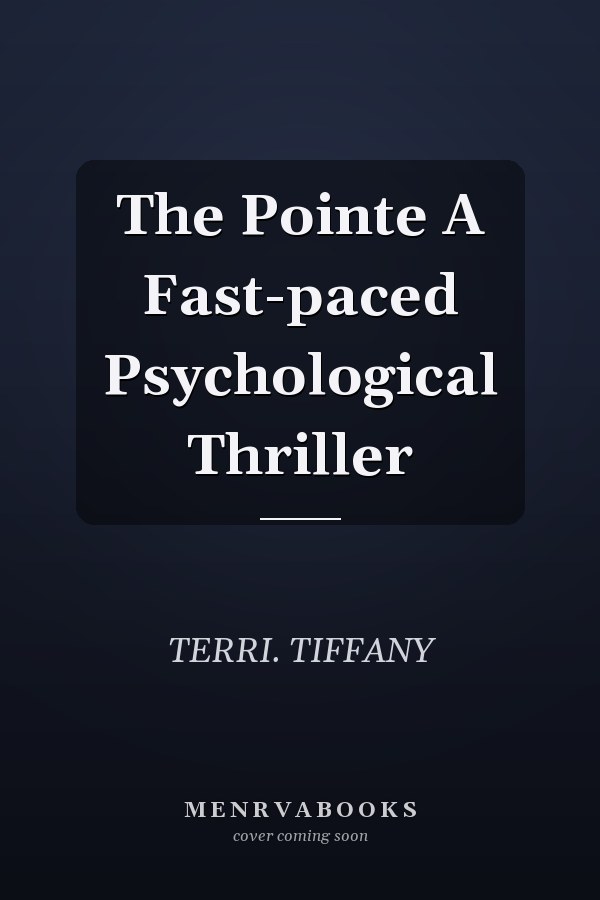 The Pointe A Fast-paced Psychological Thriller