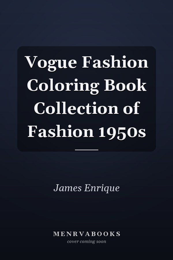 Vogue Fashion Coloring Book Collection of Fashion 1950s