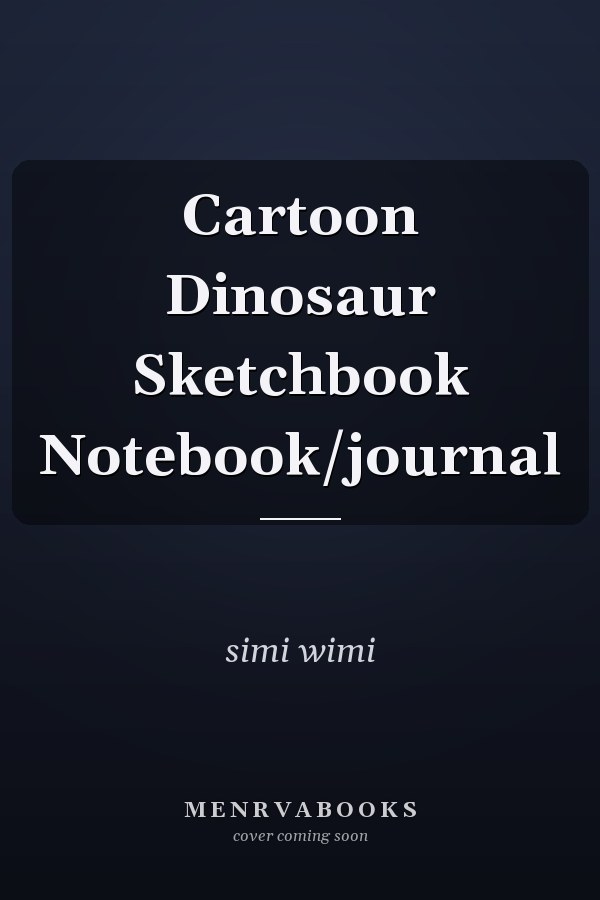 Cartoon Dinosaur Sketchbook Notebook/journal