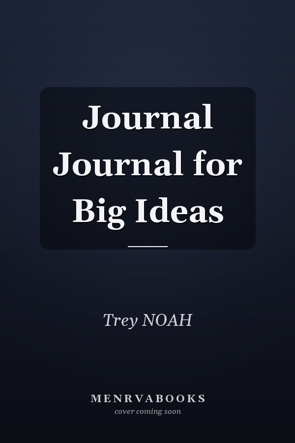 Journal Journal for Big Ideas