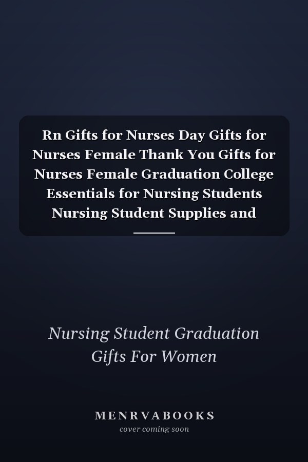 Rn Gifts for Nurses Day Gifts for Nurses Female Thank You Gifts for Nurses Female Graduation College Essentials for Nursing Students Nursing Student Supplies and Accessories for Nurses