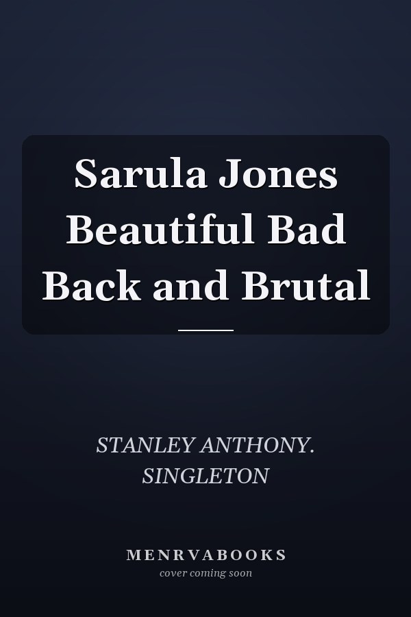 Sarula Jones Beautiful Bad Back and Brutal