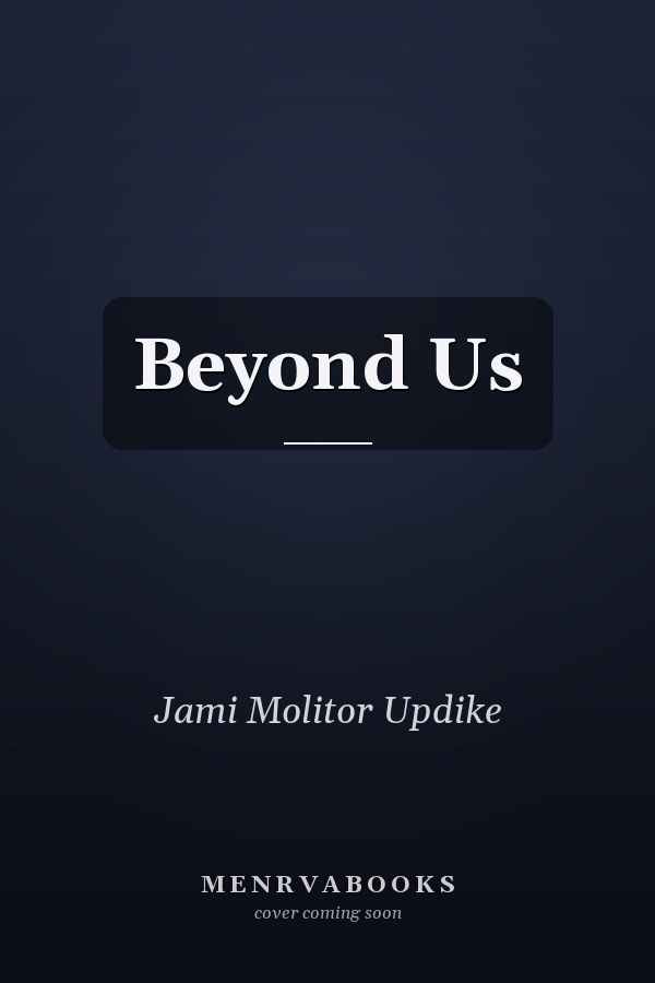 Beyond Us