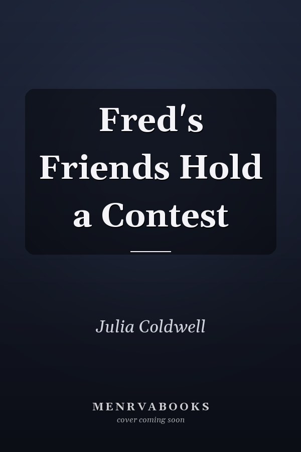 Fred's Friends Hold a Contest