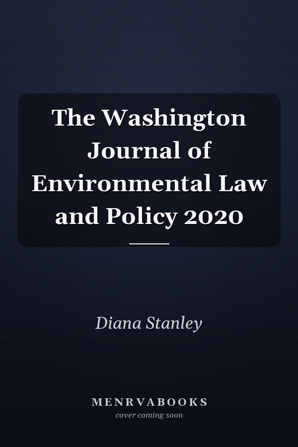 The Washington Journal of Environmental Law and Policy 2020