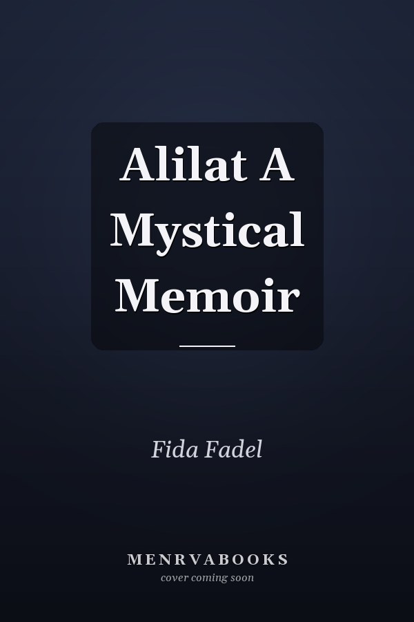 Alilat A Mystical Memoir
