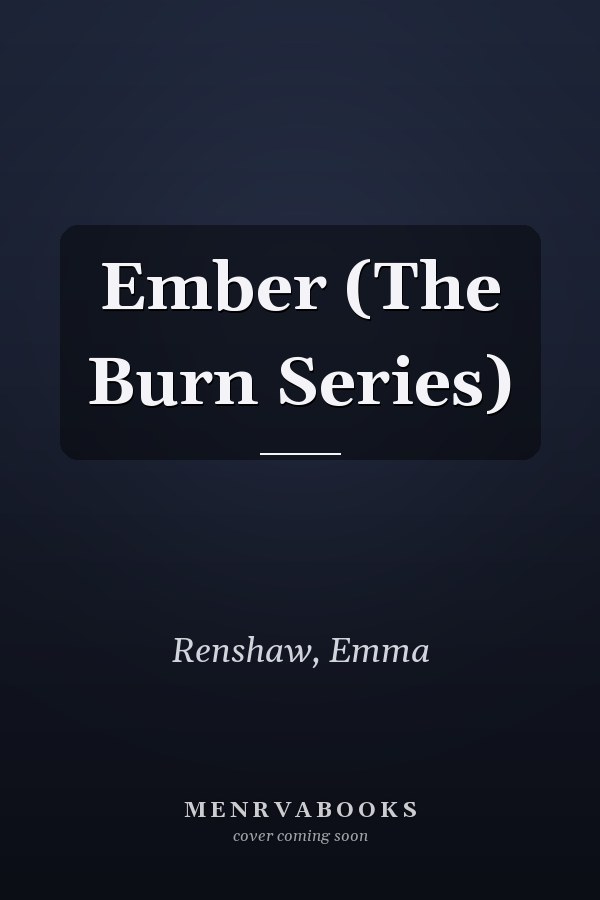Ember (The Burn Series)