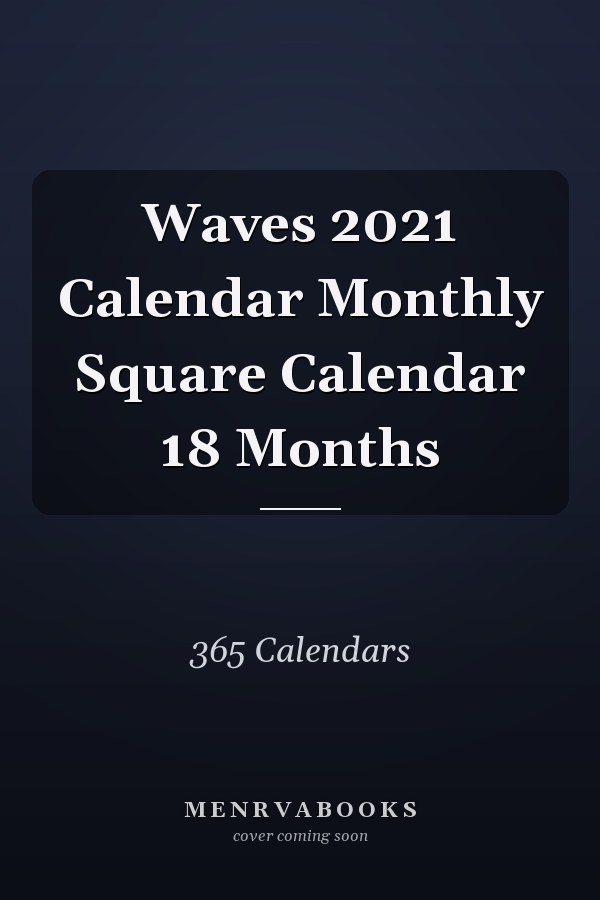 Waves 2021 Calendar Monthly Square Calendar 18 Months