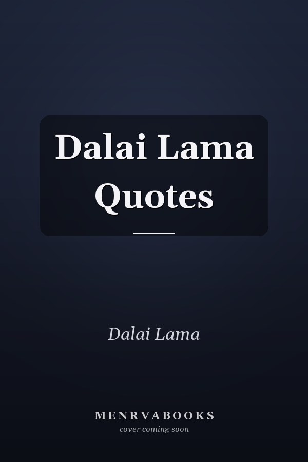 Dalai Lama Quotes