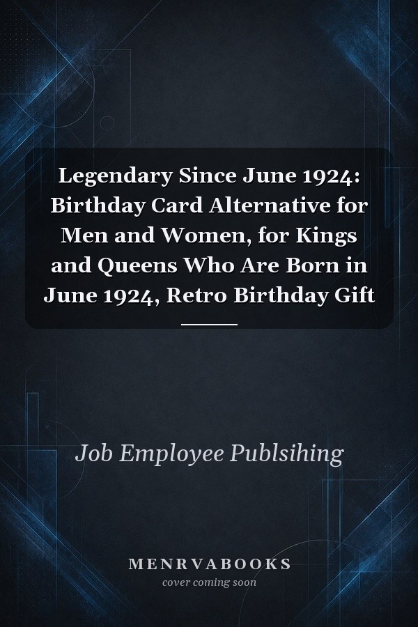 Legendary Since June 1924: Birthday Card Alternative for Men and Women, for Kings and Queens Who Are Born in June 1924, Retro Birthday Gift