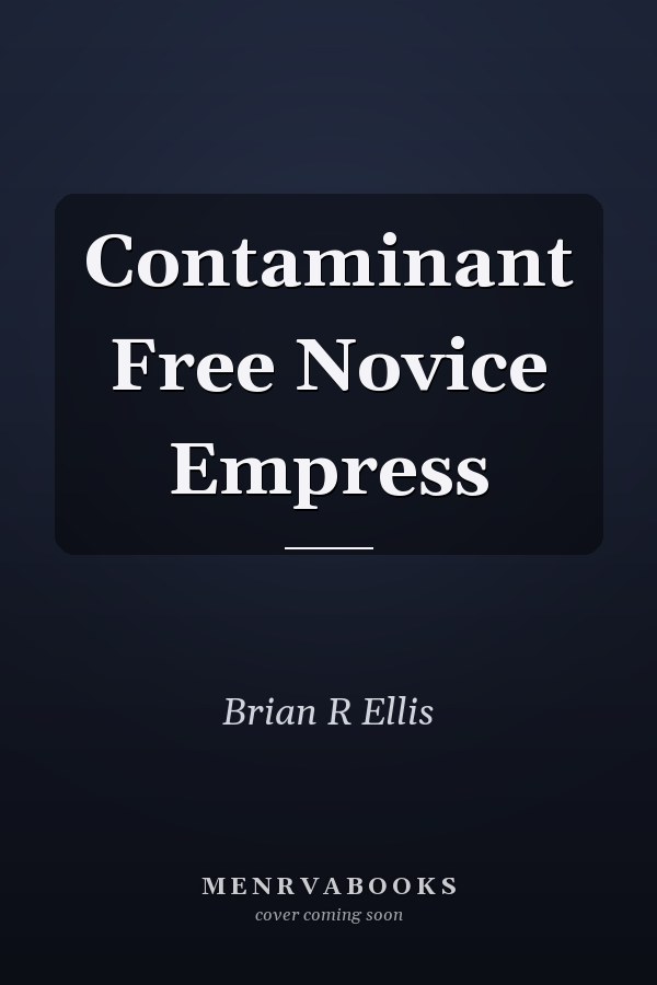 Contaminant Free Novice Empress