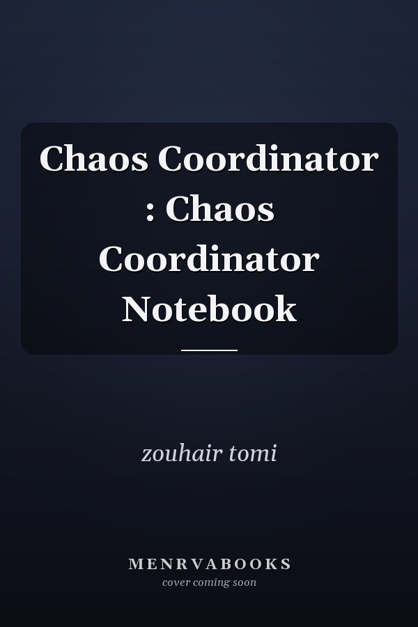 Chaos Coordinator : Chaos Coordinator Notebook