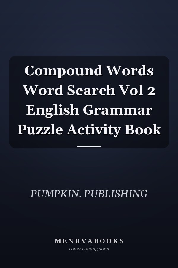 Compound Words Word Search Vol 2 English Grammar Puzzle Activity Book